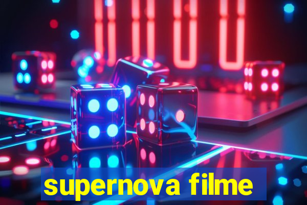 supernova filme